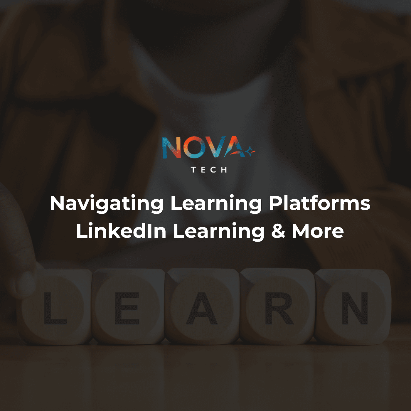 Navigating Learning Platforms — LinkedIn Learning & More