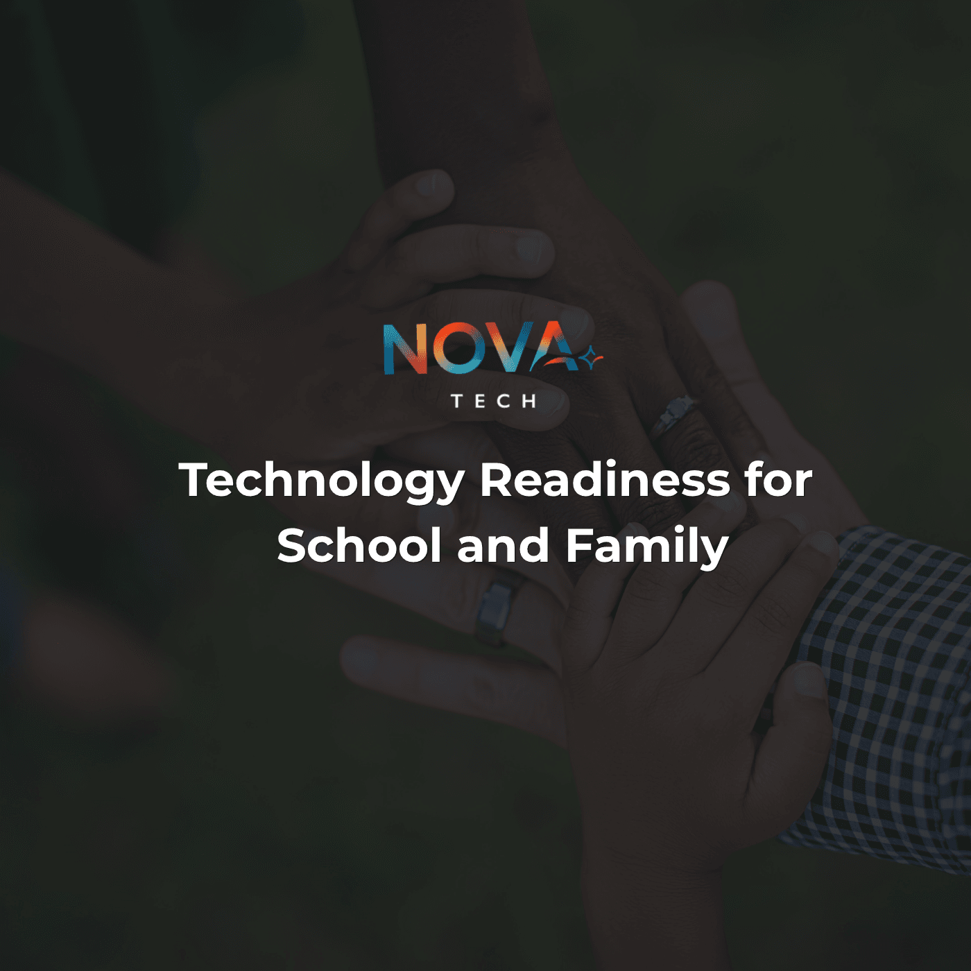 Technology Readiness for School and Family