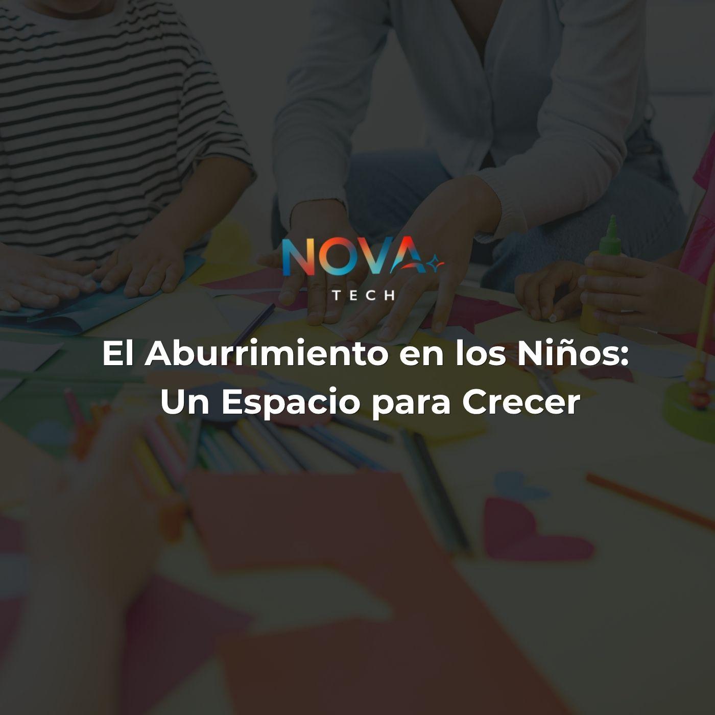 El Aburrimiento en los Niños: Un Espacio para Crecer